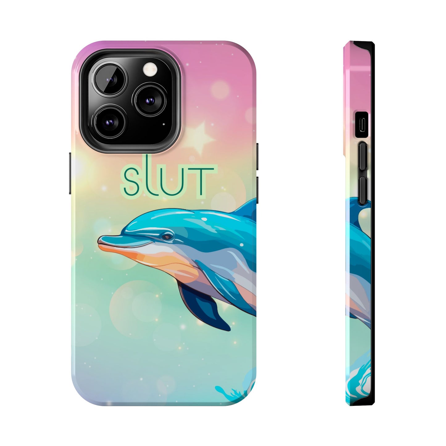 Dolphin Art Phone Case - Colorful Tough Case with 'SLUT' Design