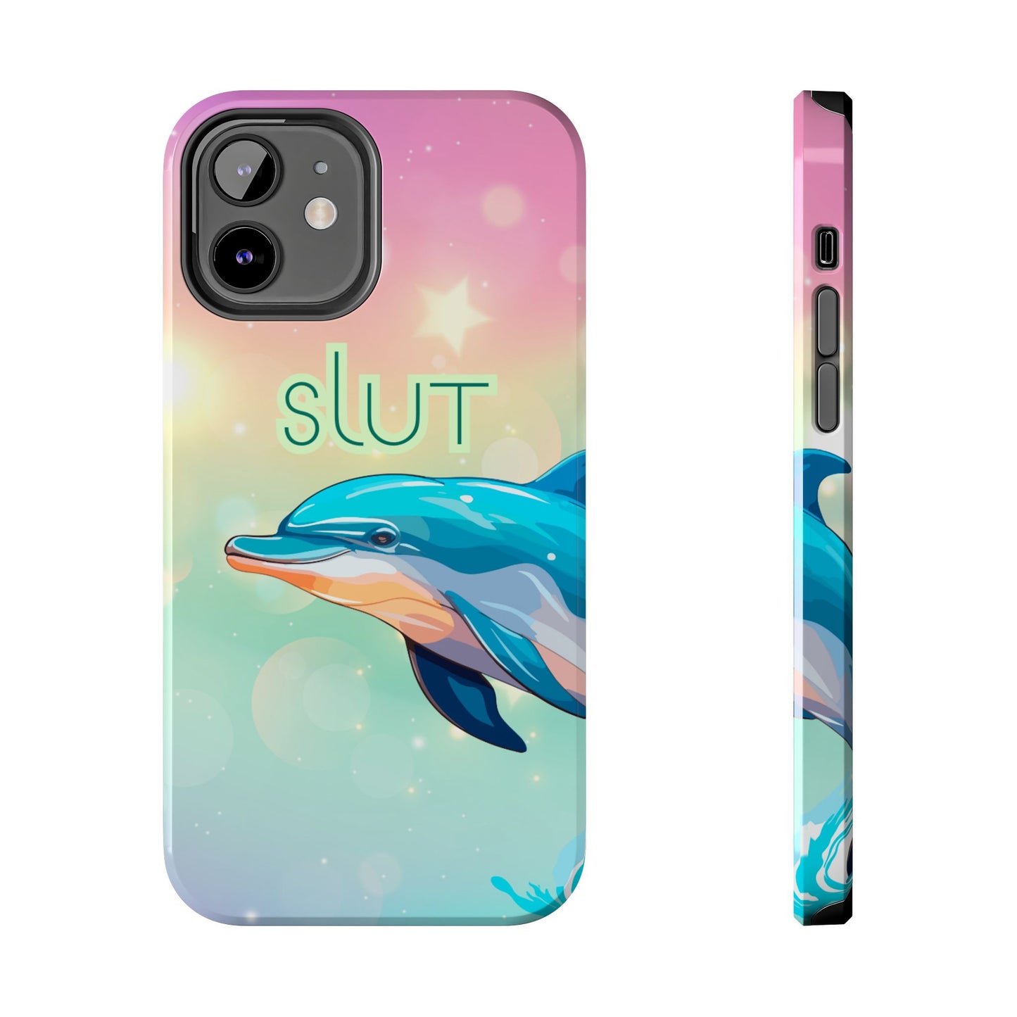 Dolphin Art Phone Case - Colorful Tough Case with 'SLUT' Design