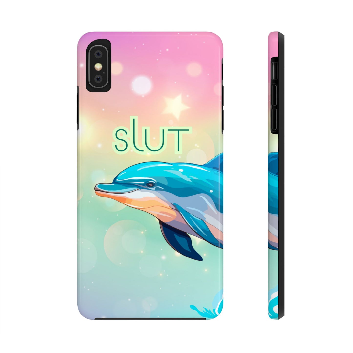 Dolphin Art Phone Case - Colorful Tough Case with 'SLUT' Design