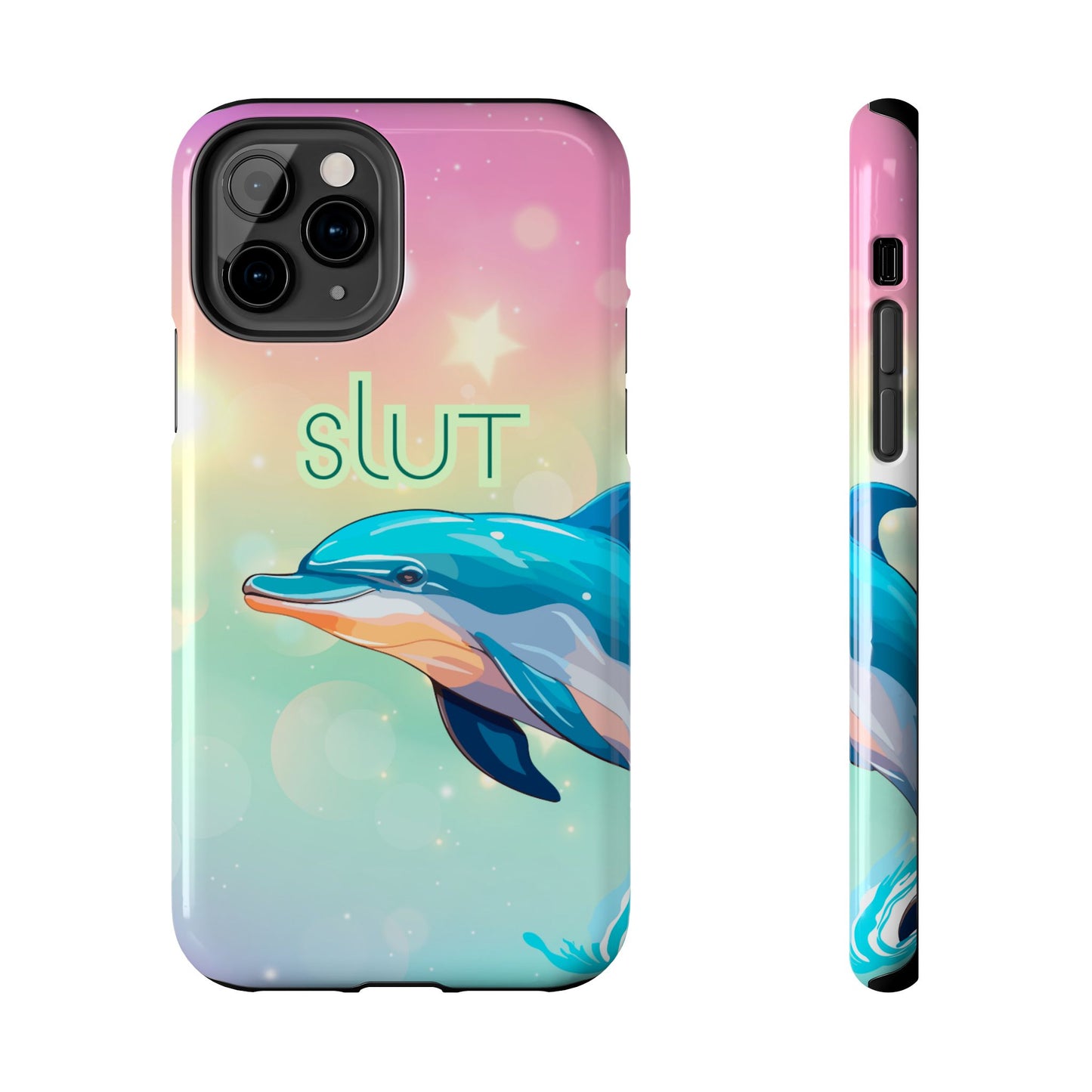 Dolphin Art Phone Case - Colorful Tough Case with 'SLUT' Design