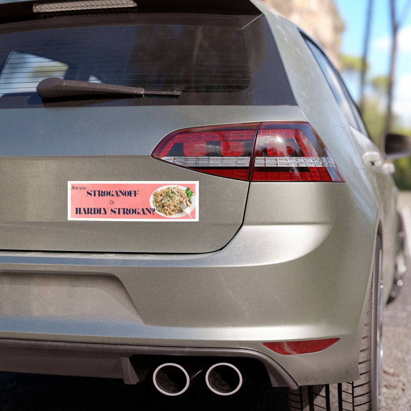 Funny Car Magnet - Are You Stroganoff or Hardly Strogan? Novelty Kitchen Humor
