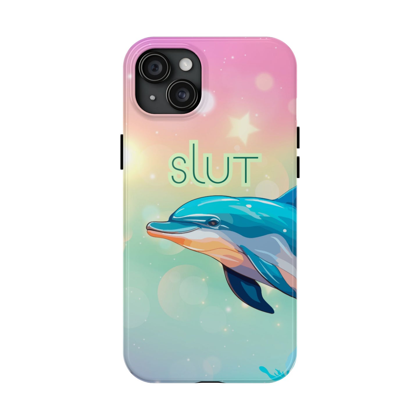 Dolphin Art Phone Case - Colorful Tough Case with 'SLUT' Design