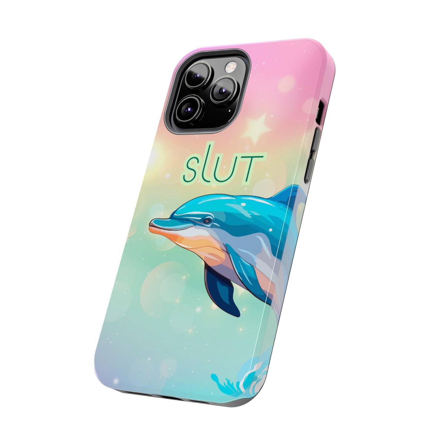 Dolphin Art Phone Case - Colorful Tough Case with 'SLUT' Design