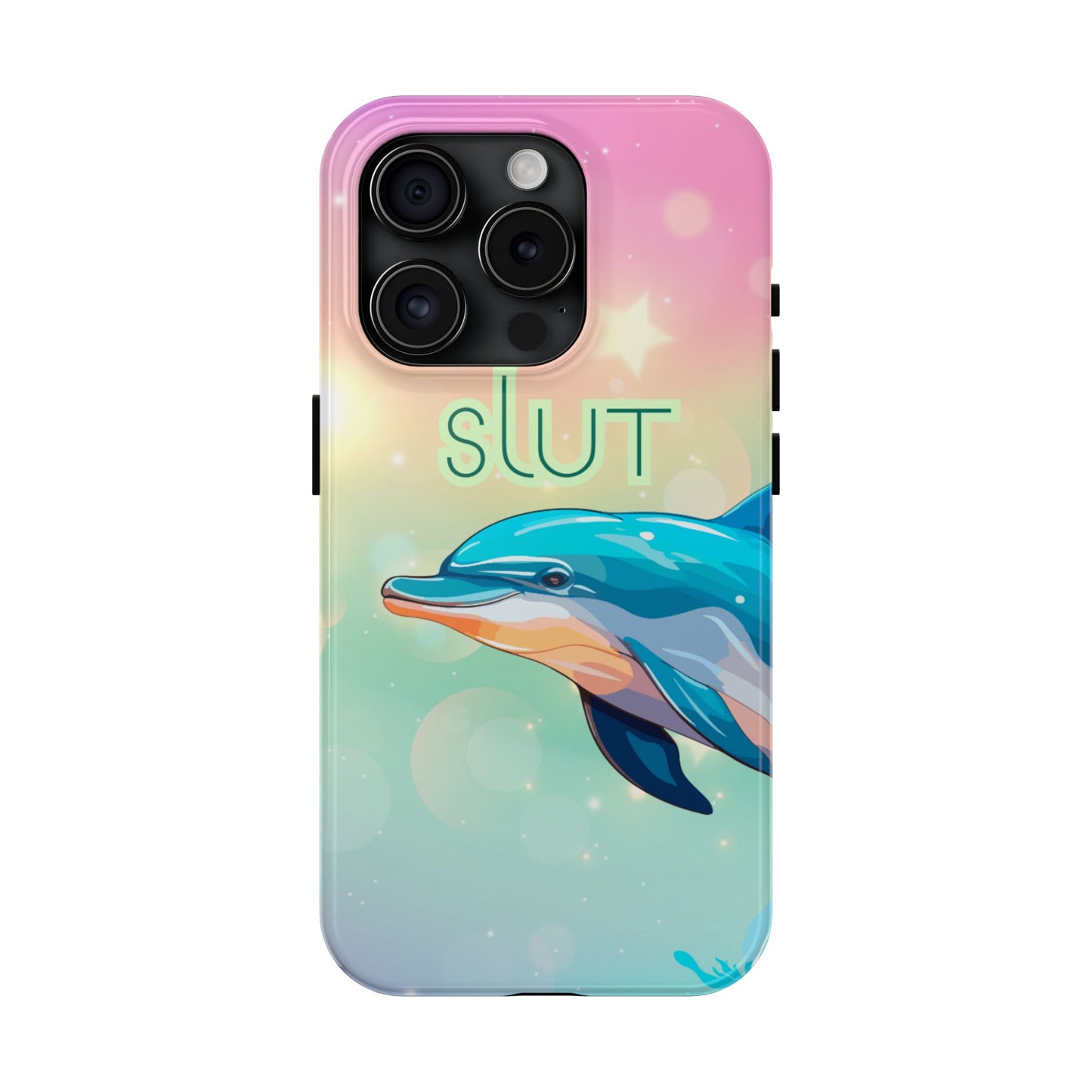 Dolphin Art Phone Case - Colorful Tough Case with 'SLUT' Design