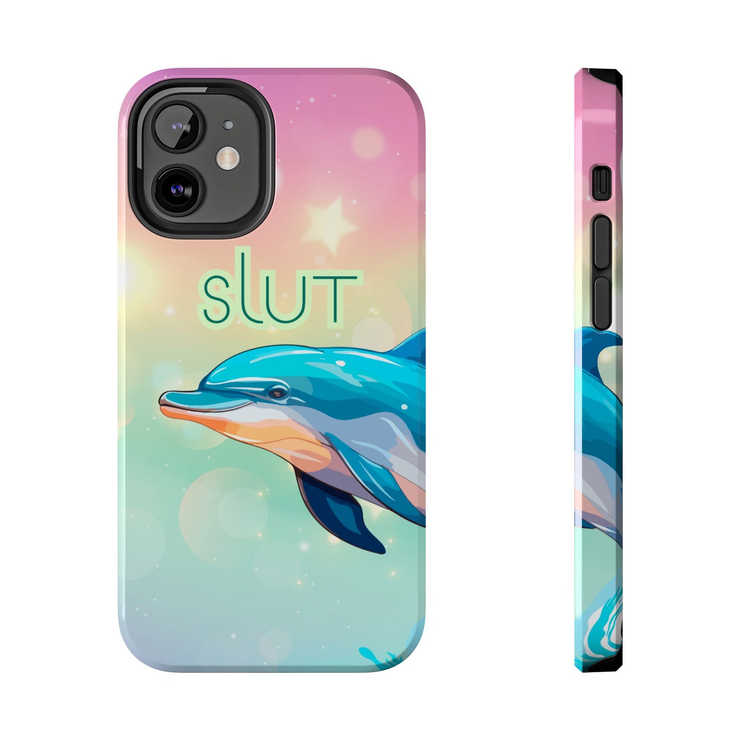 Dolphin Art Phone Case - Colorful Tough Case with 'SLUT' Design