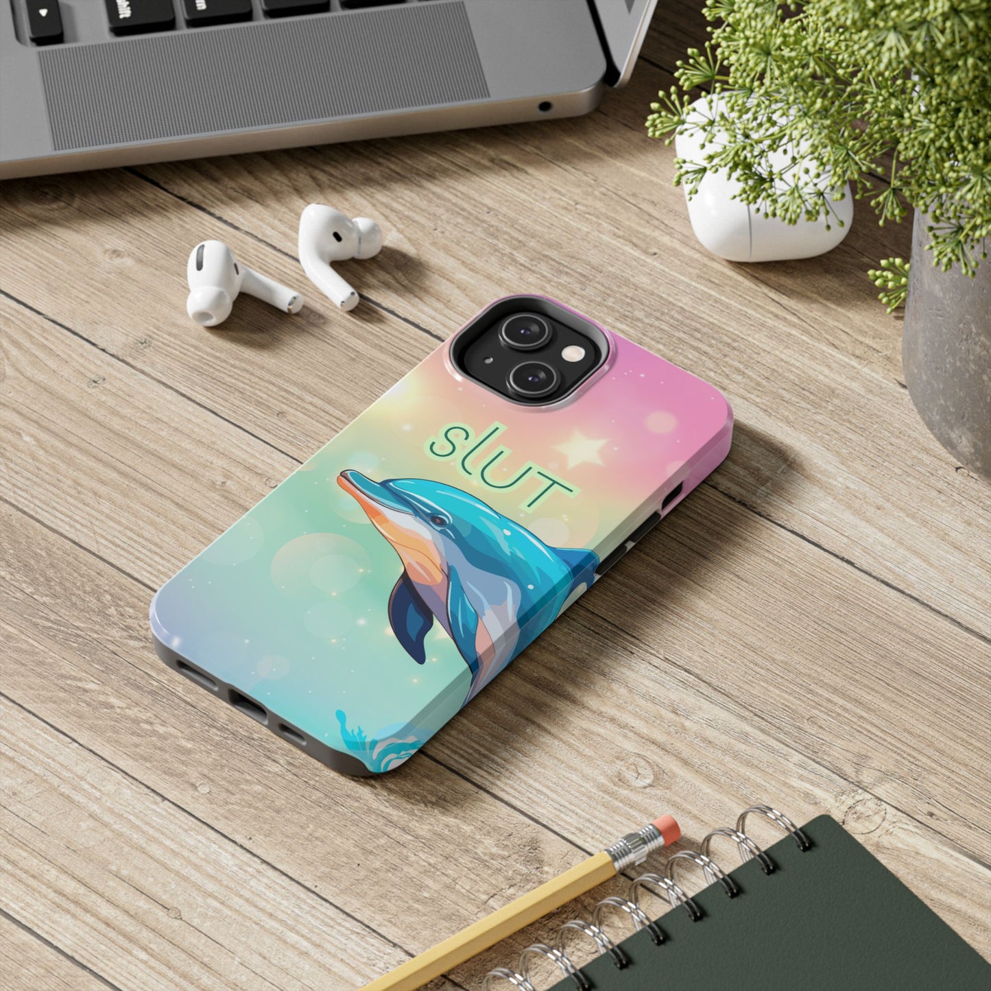 Dolphin Art Phone Case - Colorful Tough Case with 'SLUT' Design