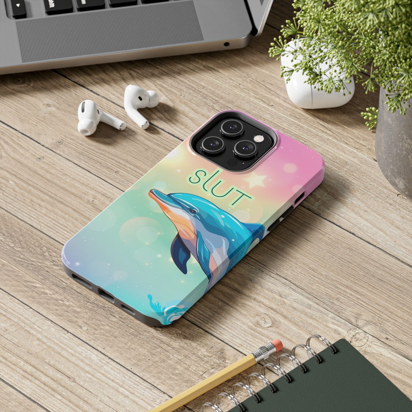 Dolphin Art Phone Case - Colorful Tough Case with 'SLUT' Design