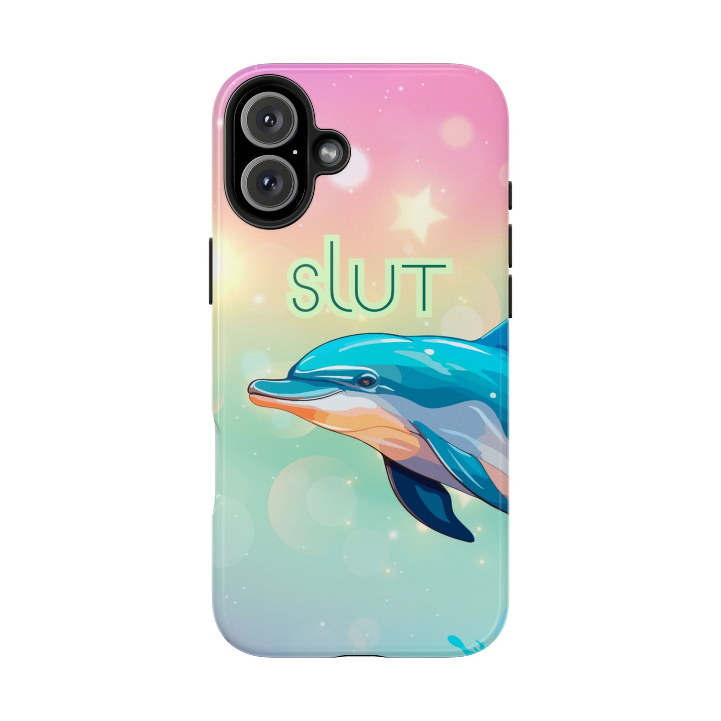 Dolphin Art Phone Case - Colorful Tough Case with 'SLUT' Design