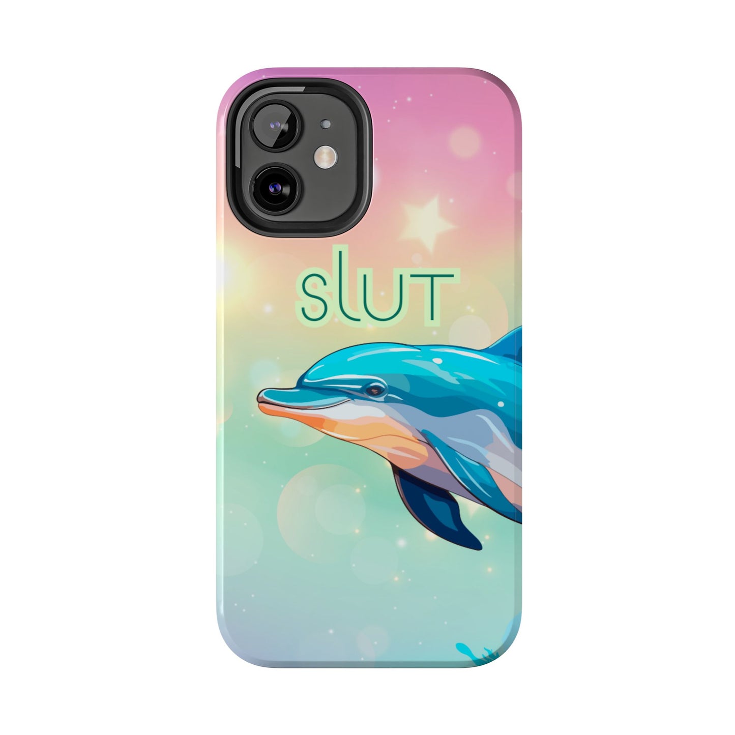 Dolphin Art Phone Case - Colorful Tough Case with 'SLUT' Design