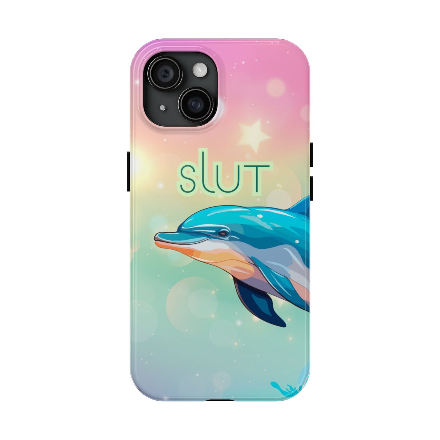 Dolphin Art Phone Case - Colorful Tough Case with 'SLUT' Design
