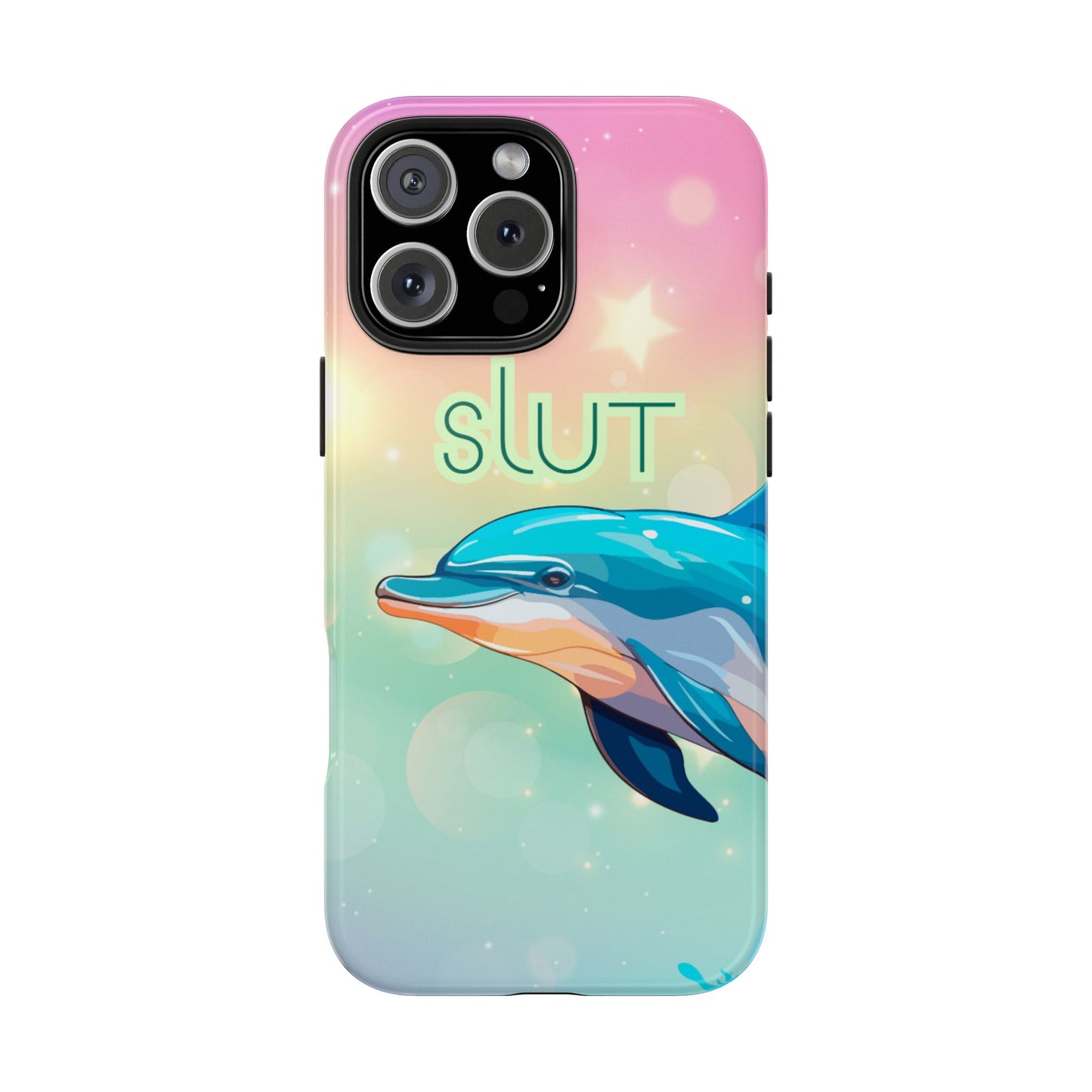 Dolphin Art Phone Case - Colorful Tough Case with 'SLUT' Design